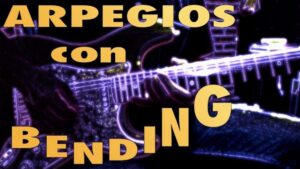 arpegios con bendings